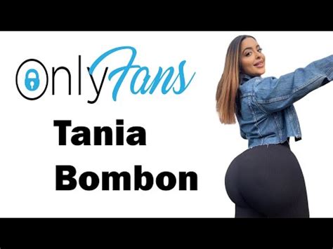 taniabombon nude|TaniaBombon aka taniabombon OnlyFans leaked video。